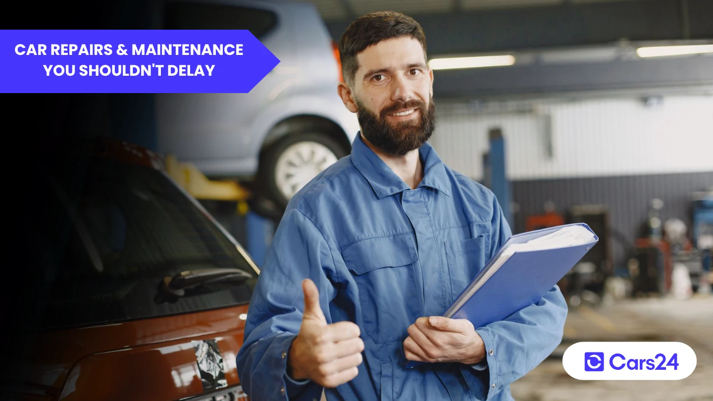 What car repairs and maintenance should you never delay